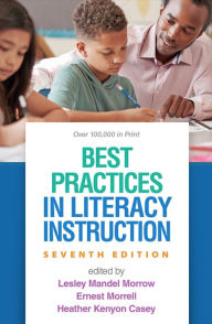 Title: Best Practices in Literacy Instruction, Author: Lesley Mandel Morrow PhD