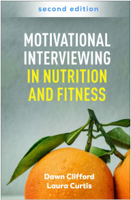 Title: Motivational Interviewing in Nutrition and Fitness, Author: Dawn Clifford PhD