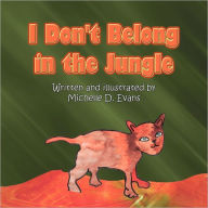 I Don'T Belong In The Jungle
