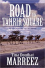 Road To Tahrir Square