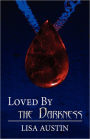 Loved By The Darkness