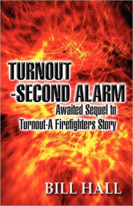 Turnout-Second Alarm