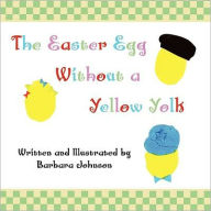 The Easter Egg Without A Yellow Yolk