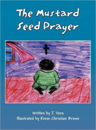 The Mustard Seed Prayer