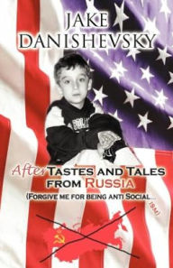Aftertastes and Tales from Russia