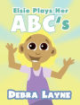 Elsie Plays Her ABC's