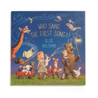 Title: Who Sang the First Song?, Author: Ellie Holcomb