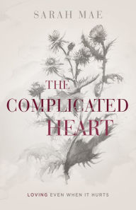 Free ebook downloads on google The Complicated Heart: Loving Even When It Hurts iBook (English literature) 9781462796984