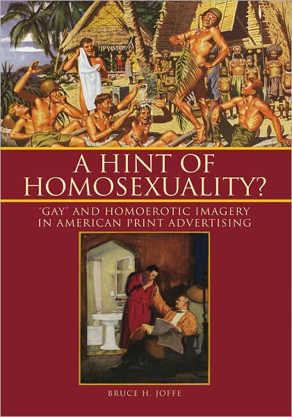 A Hint of Homosexuality?: 'Gay' and Homoerotic Imagery In American