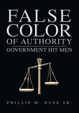 False Color of Authority: GOVERNMENT HIT MEN