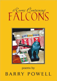 Title: Rooms Containing Falcons, Author: Barry B. Powell