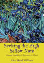 Seeking the High Yellow Note