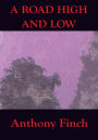 A ROAD HIGH AND LOW