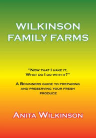 Title: WILKINSON FAMILY FARMS: 