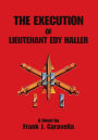 The Execution of Lieutenant Edy Haller