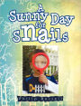 A Sunny Day For Snails