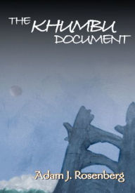 Title: The Khumbu Document, Author: Adam J. Rosenberg