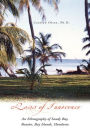 Loss of Innocence: An Ethnography of Sandy Bay, Roatán, Bay Islands, Honduras