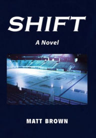 Shift: A Novel