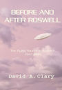 Before and After Roswell: The Flying Saucer in America, 1947-1999