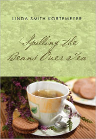 Spilling The Beans Over Tea