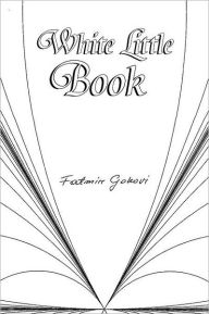 Title: White Little Book, Author: Fatmir Gokovi
