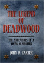 The Legend Of Deadwood