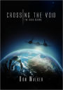 Crossing the Void: The Saga Begins