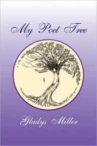 Title: My Poet Tree, Author: Gladys Miller