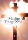 Making All Things New