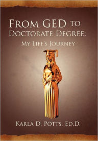 From Ged To Doctorate Degree