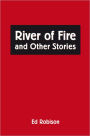 RIVER OF FIRE AND OTHER STORIES