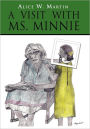 A Visit With Ms. Minnie