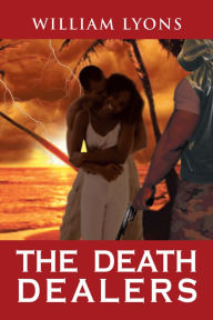 Title: The Death Dealers, Author: William Lyons