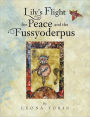 Lily's Flight For Peace And The Fussyoderpus