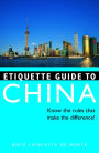 Etiquette Guide to China: Know the Rules that Make the Difference!