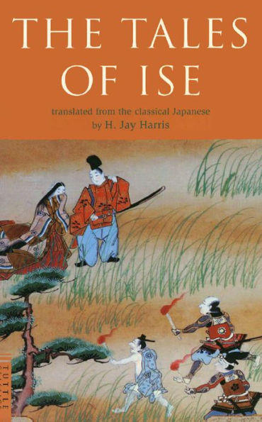 Tales of Ise: Translated from the classical Japanese