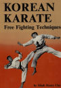 Korean Karate: Free Fighting Techniques