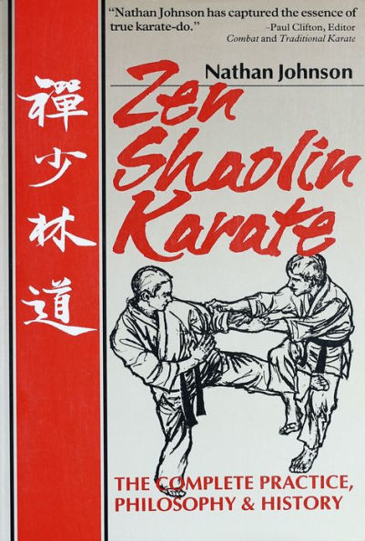 Zen Shaolin Karate: The complete Practice, Philosophy and History