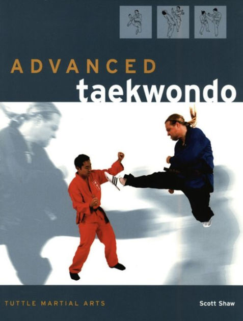 Advanced Taekwondo By Scott Shaw 