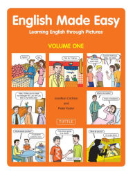 Title: English Made Easy Volume One: Learning English through Pictures, Author: Jonathan Crichton