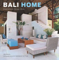 Title: Bali Home: Inspirational Design Ideas, Author: Kim Inglis