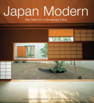 Title: Japan Modern: New Ideas for Contemporary Living, Author: Michiko Rico Nose