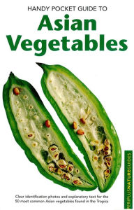 Title: Handy Pocket Guide to Asian Vegetables, Author: Wendy Hutton