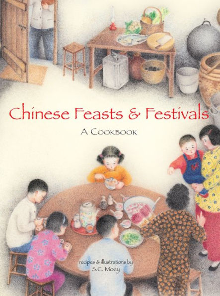 Chinese Feasts & Festivals: A Cookbook