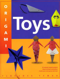 Title: Origami Toys: With Easy Directions and 22 Origami Projects Kids and Parents Alike Will Love This How-To Origami Book, Author: Florence Temko