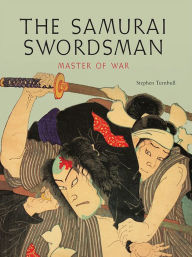 The Samurai Swordsman: Master of War