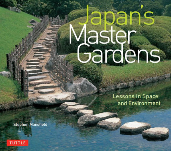 Japan's Master Gardens: Lessons in Space and Environment