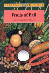 Title: Fruits of Bali, Author: Fred B. Eiseman Jr.