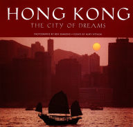 Title: Hong Kong: The City of Dreams, Author: Nury Vittachi